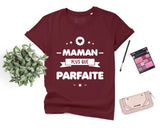 Lebonshirt® T-shirt Premium Femme En Coton Bio - T-shirt Anniversaire Maman, Maman Plus Que Parfaite, Cadeau Original Fête Des Mères - L130522S22