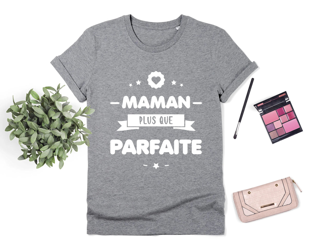 Lebonshirt® T-shirt Premium Femme En Coton Bio - T-shirt Anniversaire Maman, Maman Plus Que Parfaite, Cadeau Original Fête Des Mères - L130522S22