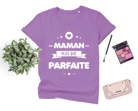 Lebonshirt® T-shirt Premium Femme En Coton Bio - T-shirt Anniversaire Maman, Maman Plus Que Parfaite, Cadeau Original Fête Des Mères - L130522S22