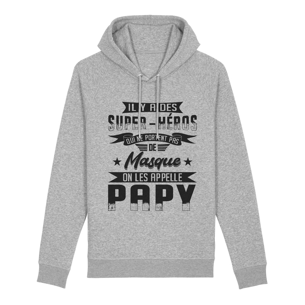 Sweat À Capuche BIO - Papy - Super Héro Qui Ne Porte Pas De Masque, Cadeau Papy - L300522S36