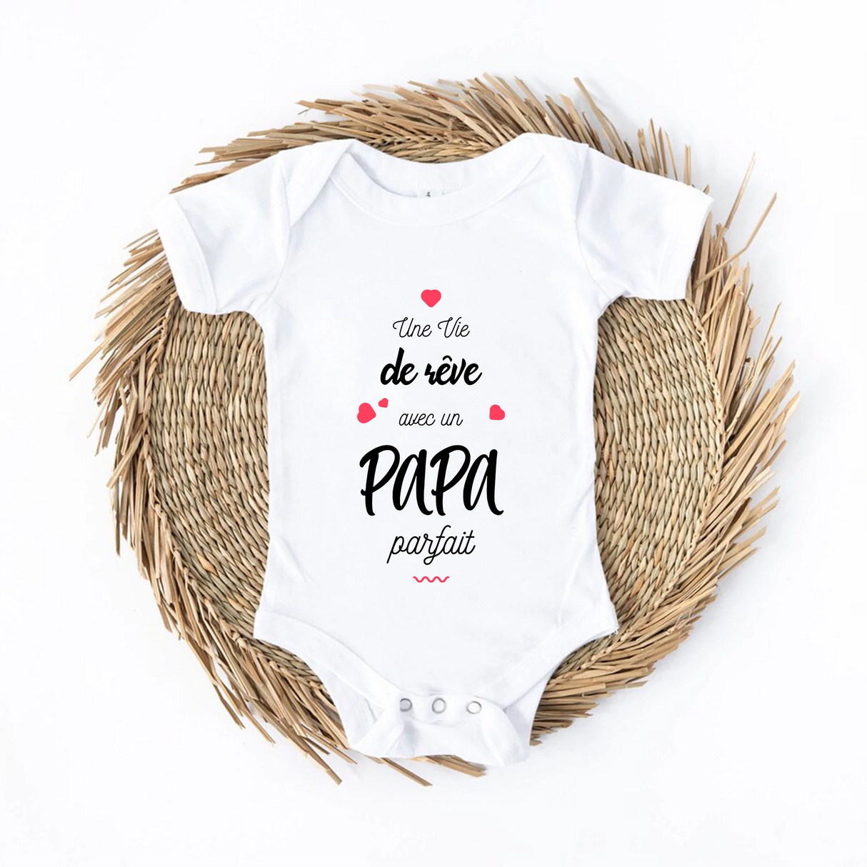 Lebonshirt Body Bebe Une Vie De Reve Avec un Papa Parfait