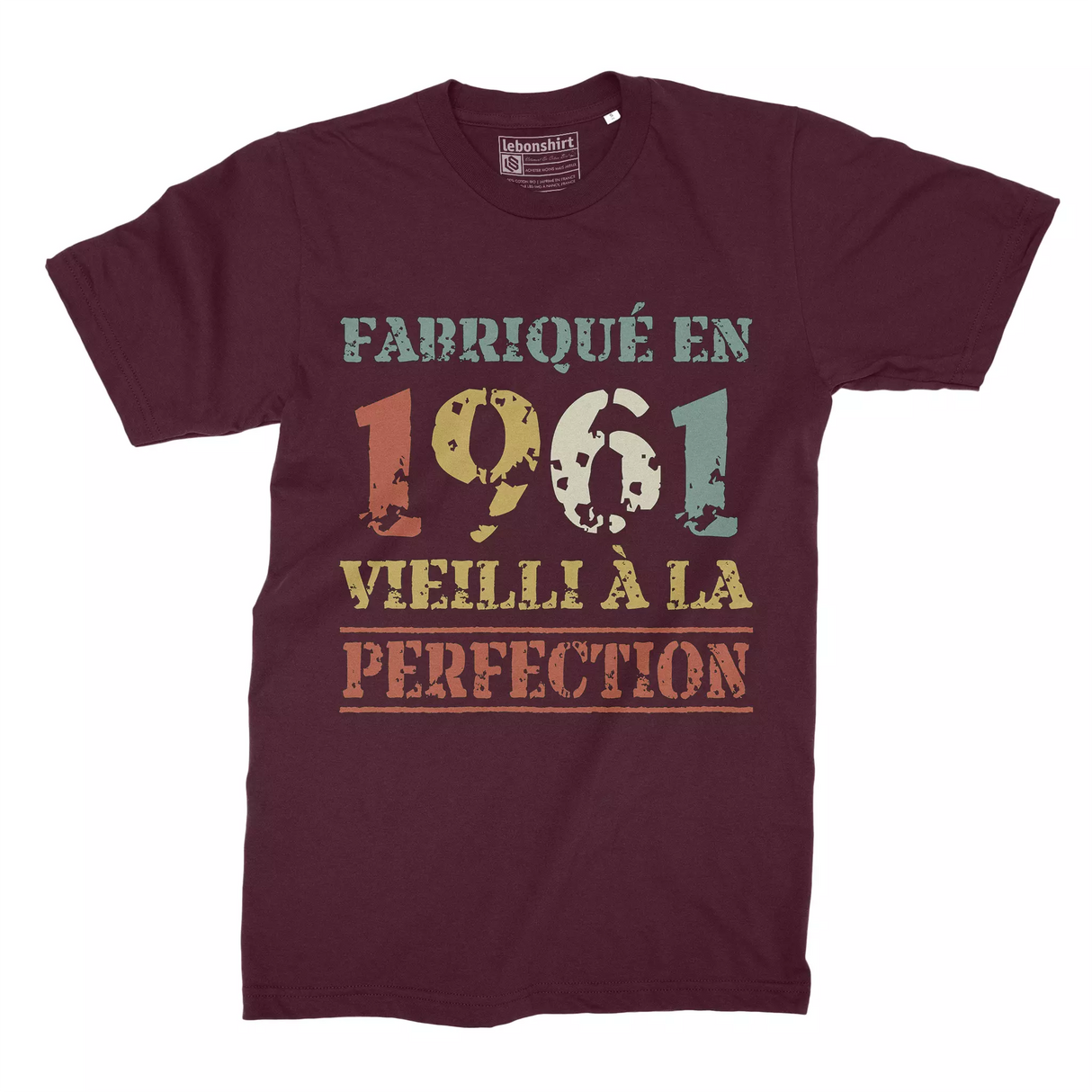 Lebonshirt T-shirt Premium Homme, Cadeau Aniversaire 1961 Fabriqué En 1961 Vieilli A La Perfection Bordeaux