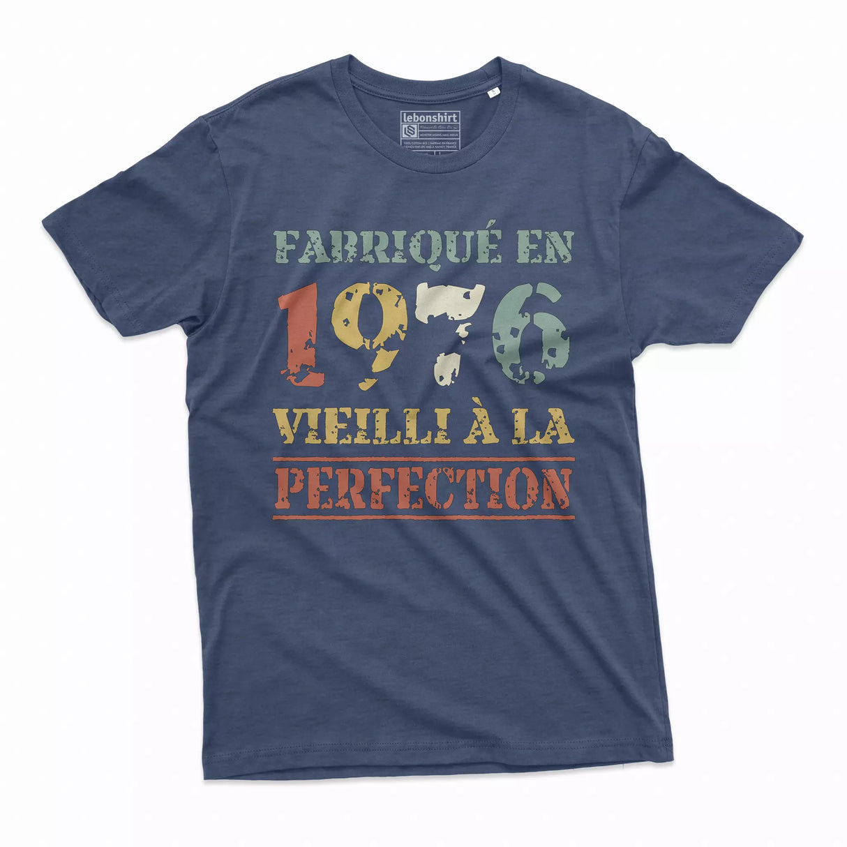 Lebonshirt T-shirt Premium Homme, Cadeau Aniversaire 1976 Fabriqué En 1976 Vieilli A La Perfection Indigo