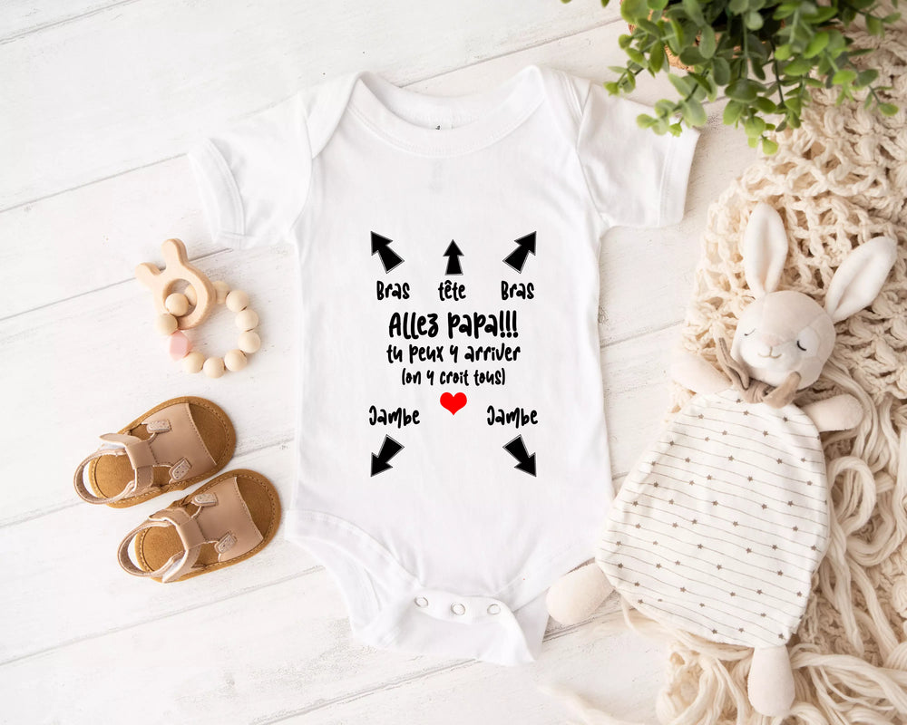 Lebonshirt® Body Bébé Blanc 100% Coton Bio - Allez Papa Tu Peux Y Arriver, On Y Croit Tous - L040522S06