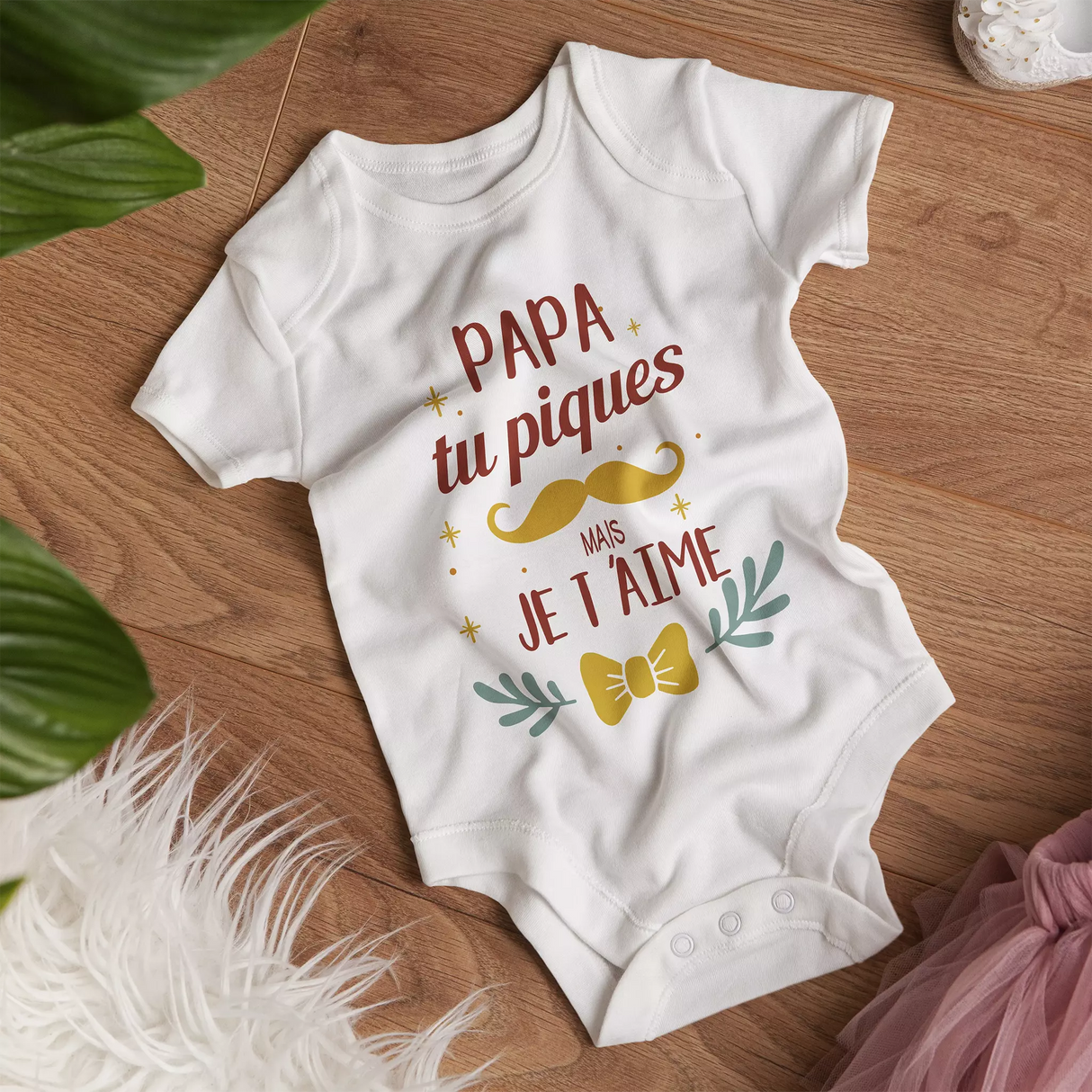 Body Bébé 100% Coton Bio - Papa Tu Piques Mais Je t'Aime - L270522S35