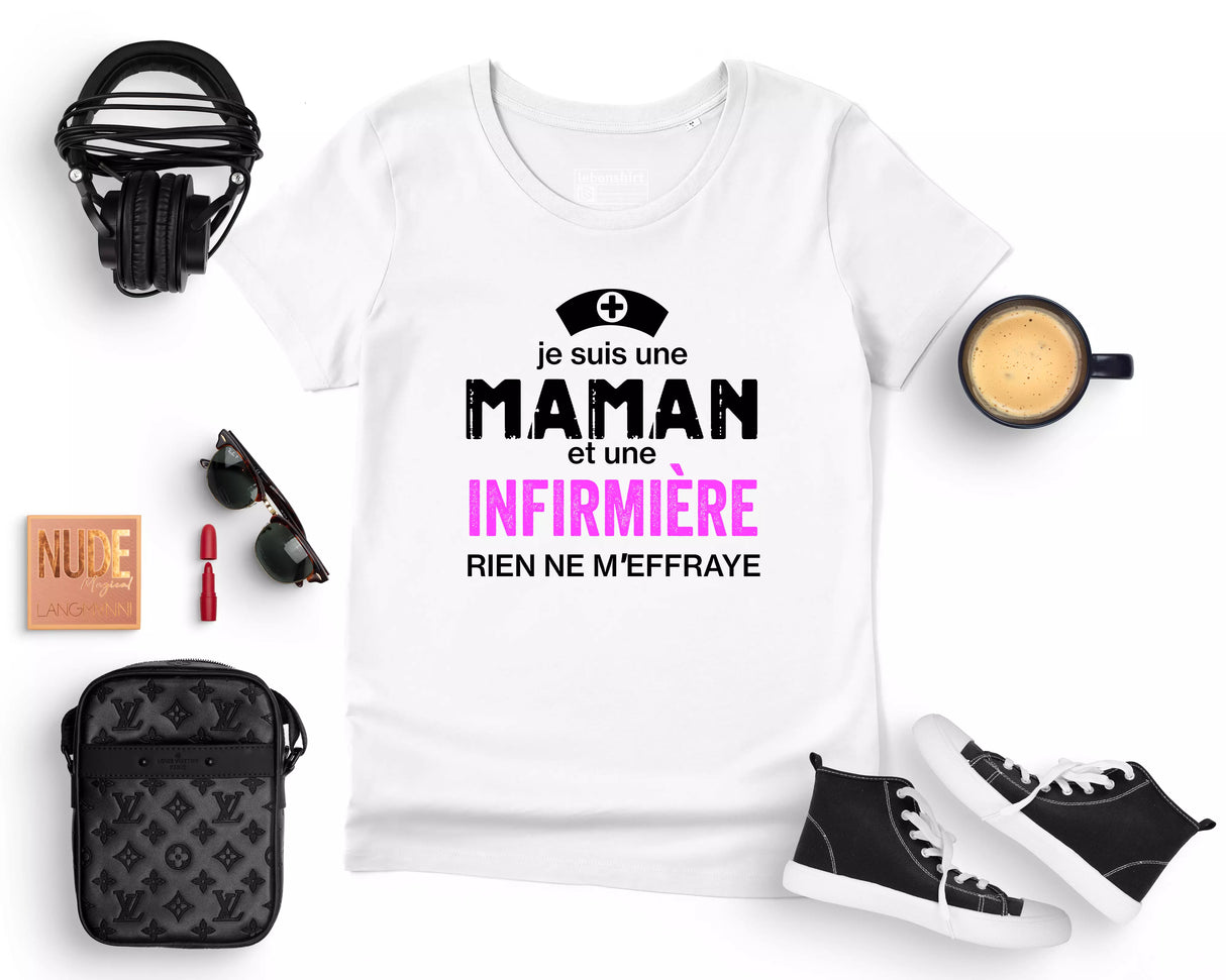 Lebonshirt® T-shirt Premium Femme 100% Coton Bio - Je Suis Une Maman Et Une Infirmière, Rien Ne m'Effraye - L220422S19 - Blanc