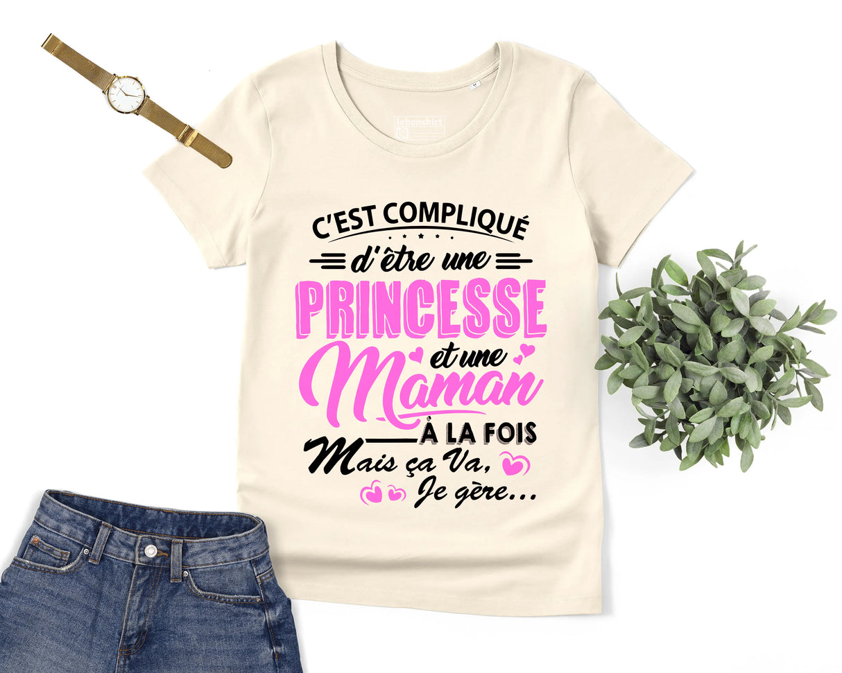 Lebonshirt® T-shirt Premium Femme Coton Bio - C'est Compliqué D'être Une Princesse Et Une Maman - L060522S22 - Naturel