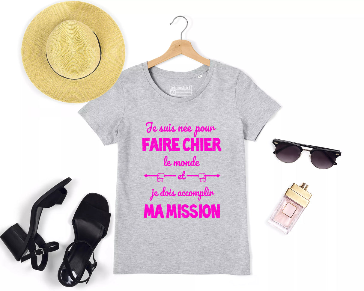 Lebonshirt® T-shirt Premium Femme Coton Bio - Je Suis Née Pour