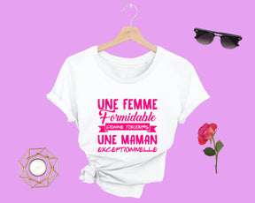 Lebonshirt® T-shirt Premium Femme Coton Bio - Une Femme Formidable Donne Toujours Une Maman Exceptionnelle - L050522S13 - Blanc
