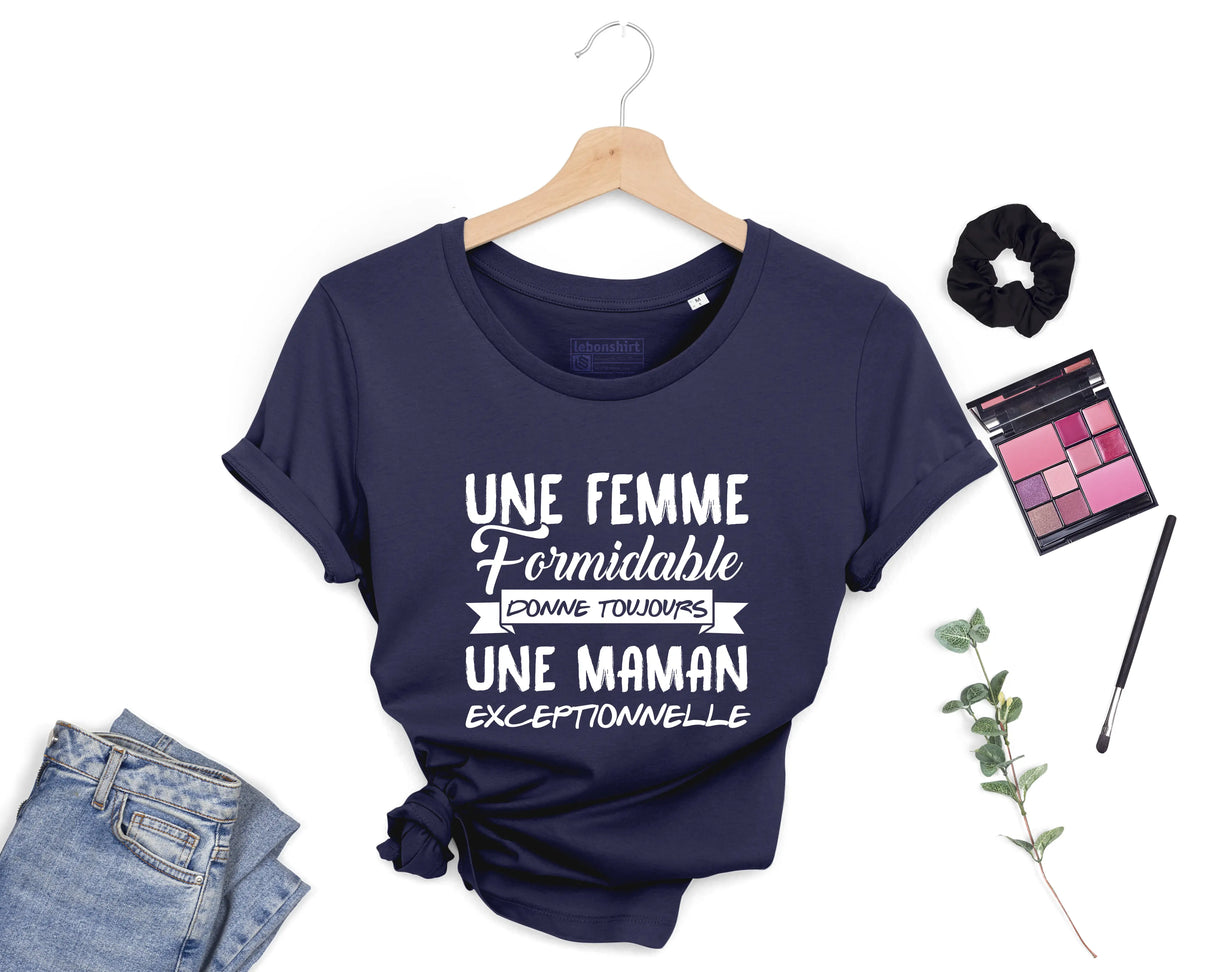 Lebonshirt® T-shirt Premium Femme Coton Bio - Une Femme Formidable Donne Toujours Une Maman Exceptionnelle - L050522S13 - Marine