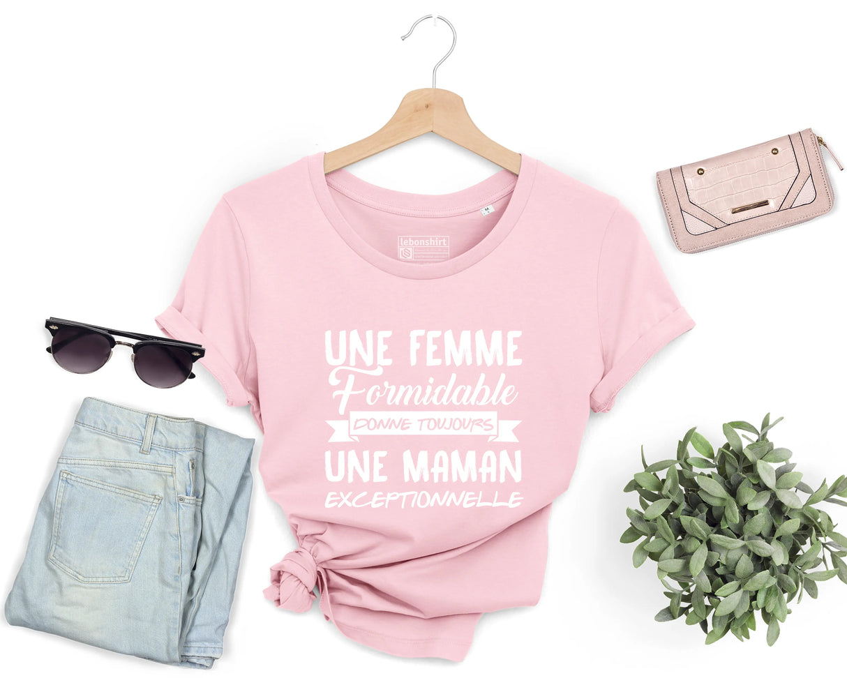 Lebonshirt® T-shirt Premium Femme Coton Bio - Une Femme Formidable Donne Toujours Une Maman Exceptionnelle - L050522S13 - Rose