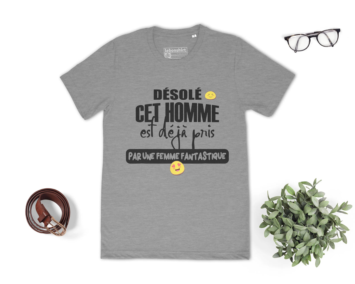 Lebonshirt® T-shirt Premium Homme Coton Bio - Désolé, Cet Homme Est Déjà Pris Par Une Femme Fantastique - L010122S03 Gris